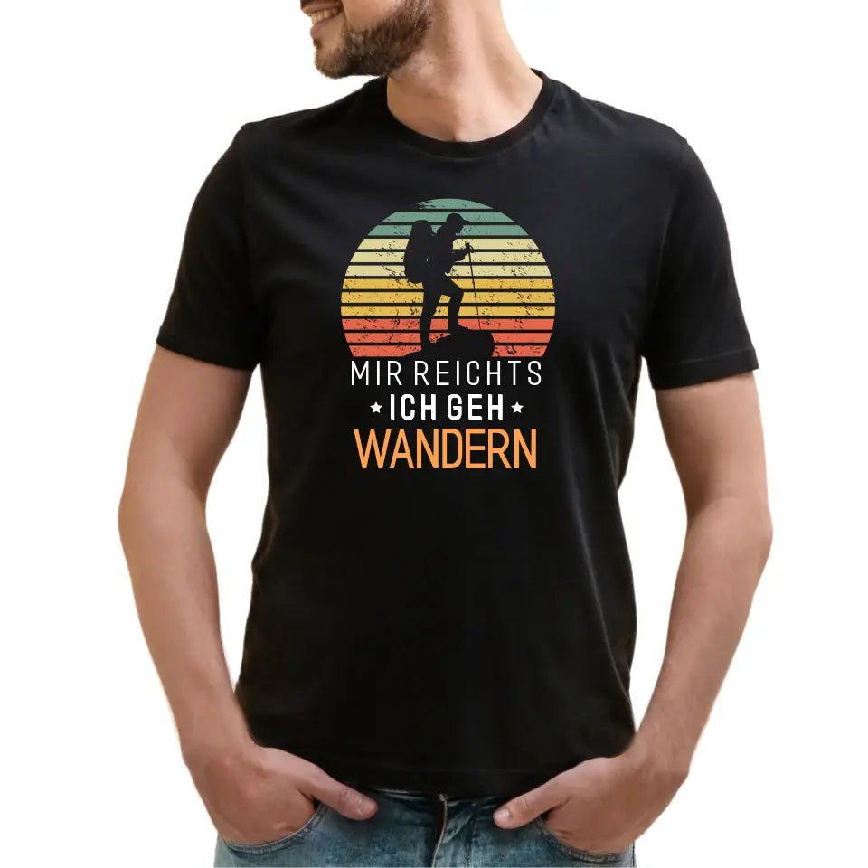Mir reicht´s ich geh wandern - Personalisierbares T-Shirt