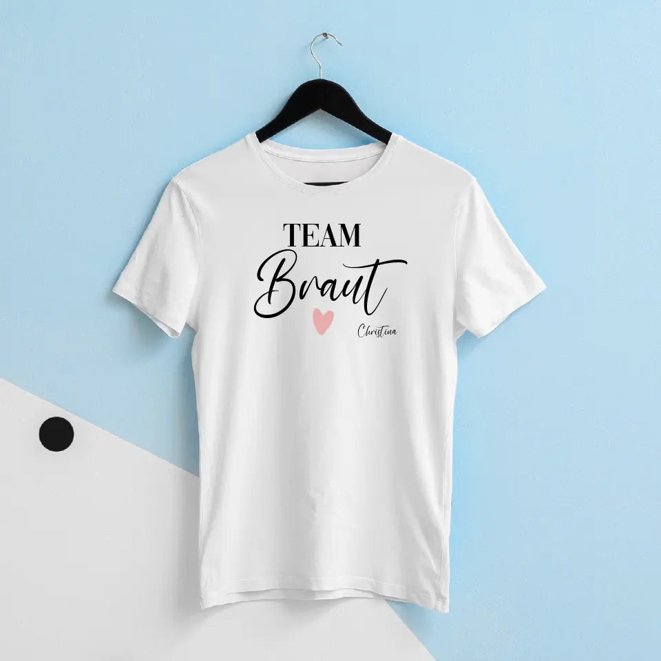 Team Braut JGA Shirt weiß - Personalisierbares T-Shirt
