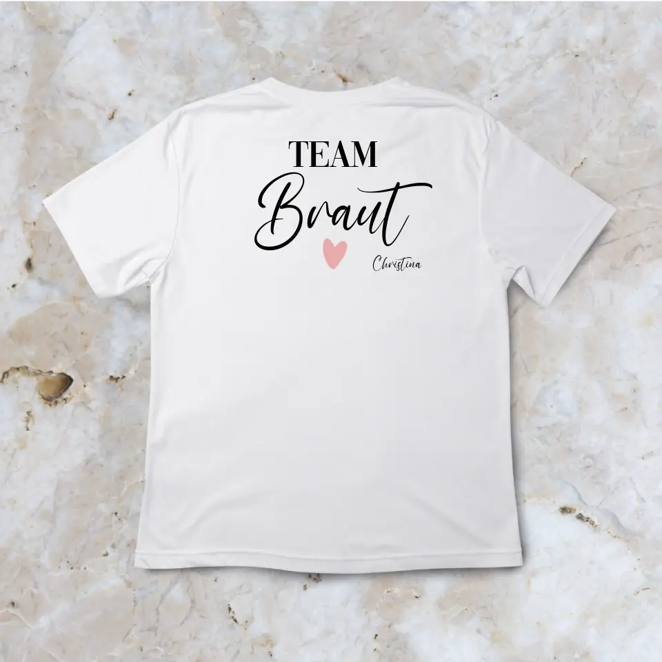 Team Braut JGA Shirt weiß - Personalisierbares T-Shirt