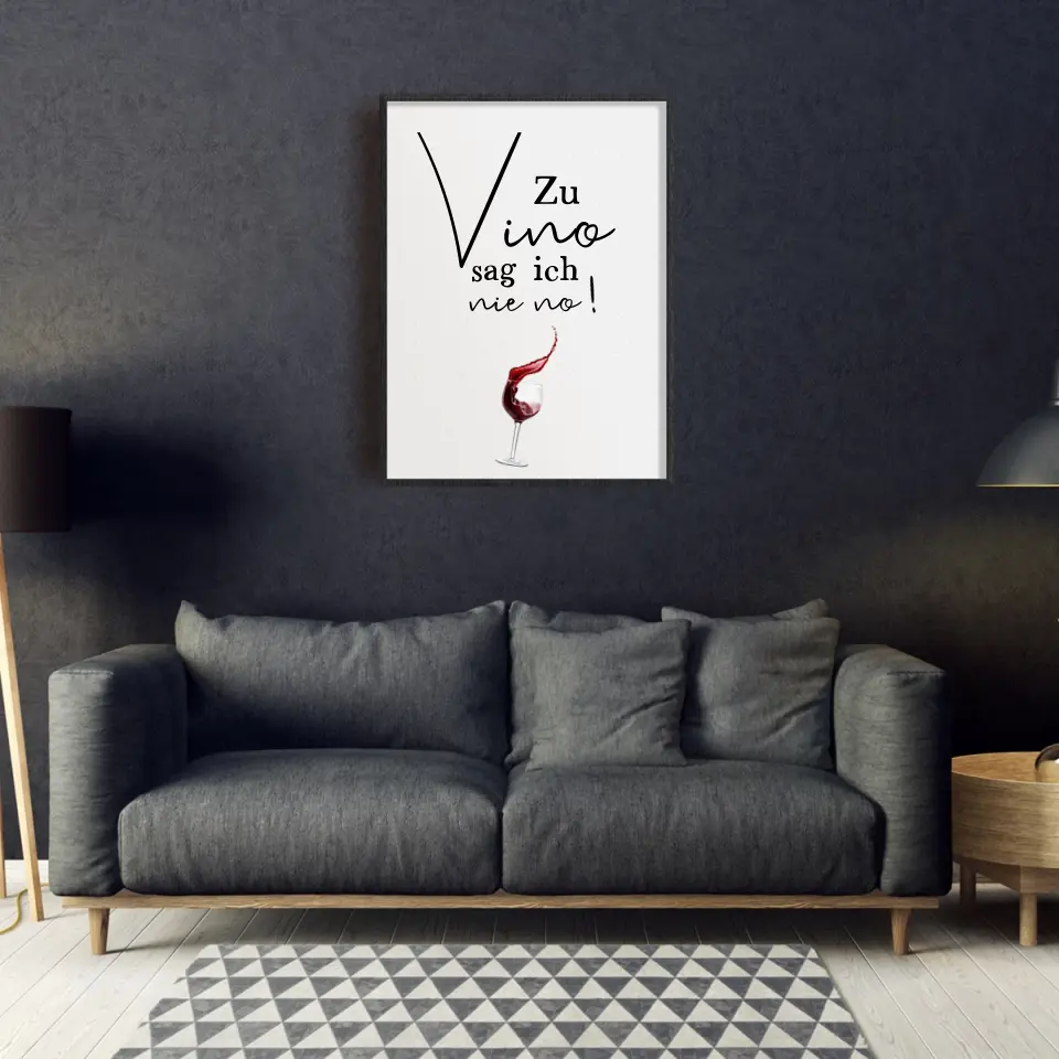 Zu Vino sag ich nie no - Personalisierbares Poster