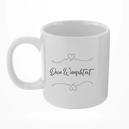 Eigener Wunschtext - Personalisierbare Tasse