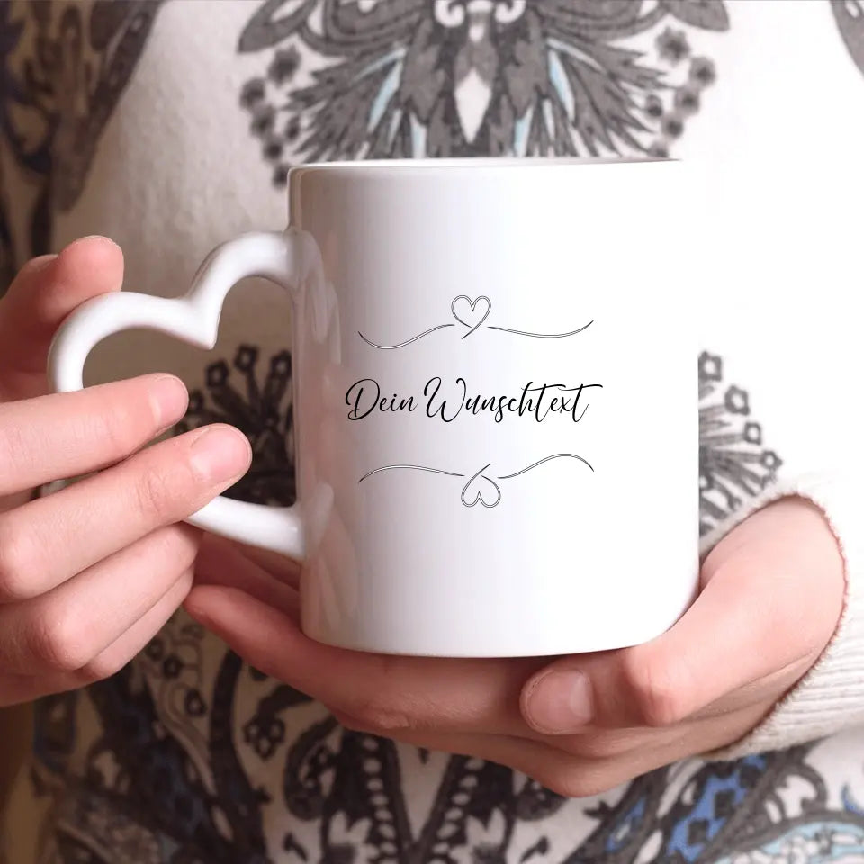 Eigener Wunschtext - Personalisierbare Tasse