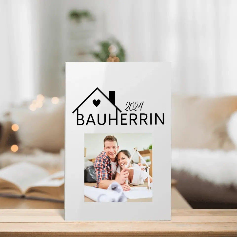 Bauherren mit eigenem Bild - Personalisierbares Acrylglas