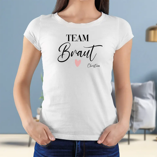 Team Braut JGA Shirt weiß - Personalisierbares T-Shirt